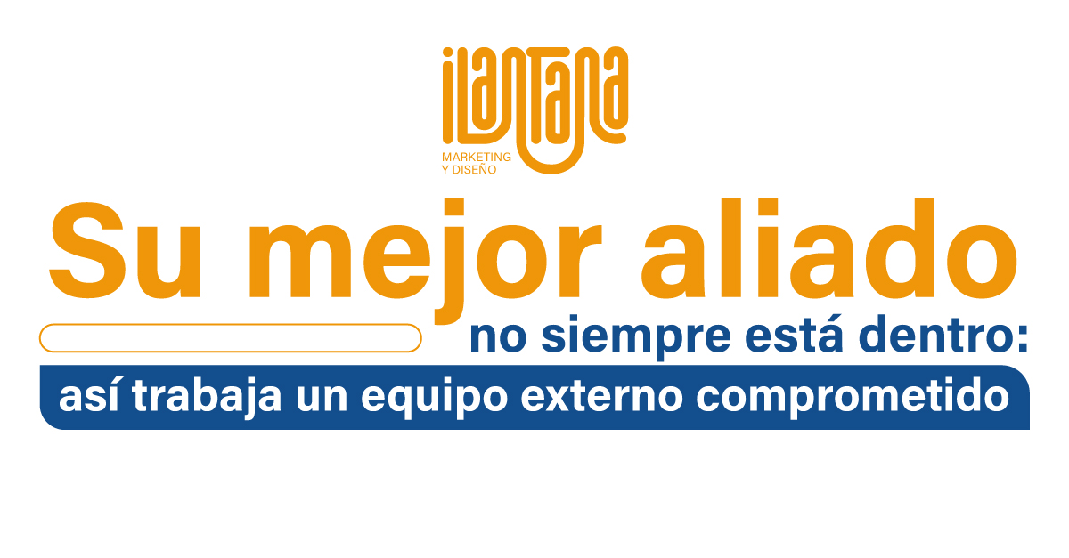Su mejor aliado no siempre está dentro: así trabaja un equipo externo comprometido